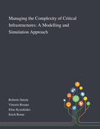 Managing the Complexity of Critical Infrastructures: A Modelling and Simulation Approach