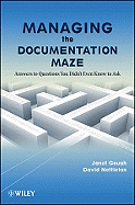Managing the Documentation Maze: Answers to Questions You Didn't Even Know to Ask