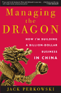 Managing the Dragon: How Im Building a Billion-Dollar Business in China