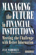 Managing the Future in Financial Institutions