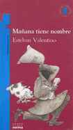 Manana Tiene Nombre