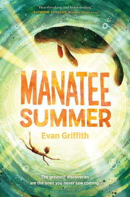 Manatee Summer - Griffith, Evan