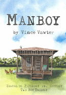 Manboy: Sequel to Paperboy and Copyboy