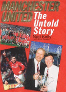 Manchester United: The Untold Story