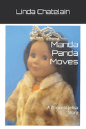 Manda Panda Moves: A Princess Jelisa Story
