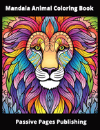 Mandala Animal Coloring Book - 60 Animals Coloring Pages for Adults
