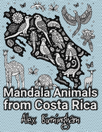 Mandala Animals from Costa Rica: A Coloring Journey Through the Rainforest