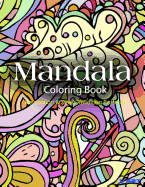 Mandala Coloring Book: Coloring Books for Adults: Stress Relieving Patterns