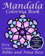 Mandala Coloring Book Easy Volume 5: Zen Patterns for Creative Coloring