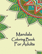 Mandala Coloring Book For Adults: Valentines Mandalas Hand Drawn Coloring Book for Adults, valentines day coloring books for adults, mandala coloring books for adults spiral bound, mandala coloring books for adults relaxation, mandala coloring book