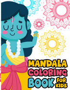 Mandala Coloring Book For Kids: Fun-Filled Easy Coloring Pages With Mandala Patterns, Large Print Coloring Sheets For Children