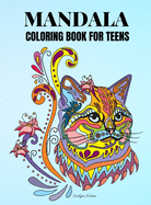 Mandala Coloring Book for Teens: Beautiful mandala coloring book Mandala animals coloring book for teenagers and young adults