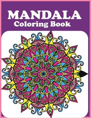Mandala Coloring Book: Stress Relieving Mandala Designs for Adults Relaxation - Foysal, Farabi