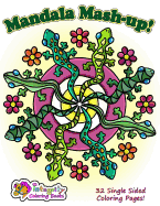 Mandala MASH-Up!: Coloring Book