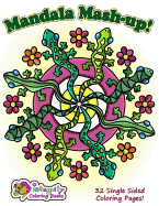 Mandala Mash-up!: Coloring Book