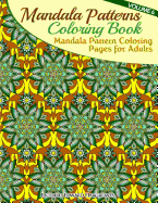 Mandala Pattern Coloring Pages for Adults: Mandalas To Color