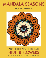 Mandala Seasons 3: Adult Coloring Book