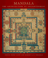 Mandala: The Architecture of Enlightenment - Leidy, Denise Patry, and Thurman, Robert A F