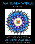 Mandala World 2: Adult Coloring Book