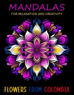 Mandalas for Relaxation and Creativity