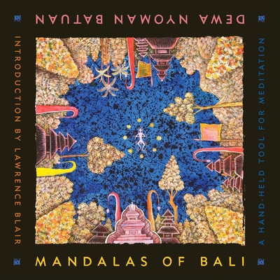 Mandalas of Bali: Our Place in the World - Batuan, Dewa Nyoman