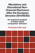 Mandatory and Discretional Non-financial Disclosure After the European Directive 2014/95/EU: An empirical analysis of Italian listed companies' behavior