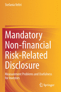 Mandatory Non-Financial Risk-Related Disclosure: Measurement Problems and Usefulness for Investors