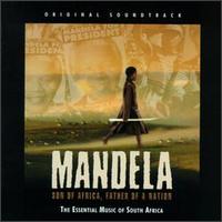 Mandela, Son of Africa, Father of a Nation: The Essential Music of South Africa - Original Soundtrack