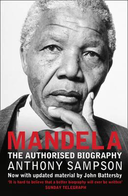 Mandela: The Authorised Biography - Sampson, Anthony