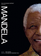 Mandela: The Authorised Portrait