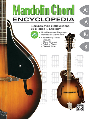 Mandolin Chord Encyclopedia: Includes Over 2,660 Chords, 37 Chords in Each Key - Gunod, Nathaniel, and Harnsberger, L C, and Manus, Ron