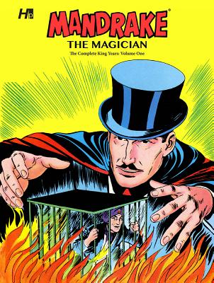 Mandrake the Magician: The Complete King Years, Volume One - Wood, Dick, and Herman, Daniel (Editor), and LeBlanc, Andre