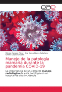 Manejo de la patologa mamaria durante la pandemia COVID-19