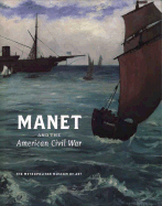 Manet and the American Civil War: The Battle of U.S.S. Kearsarge and the C.S.S. Alabama