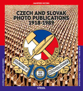 Manfred Heiting: Czech and Slovak Photo Publications: 1918-1989