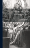 Manfredo: Poema Dramatico
