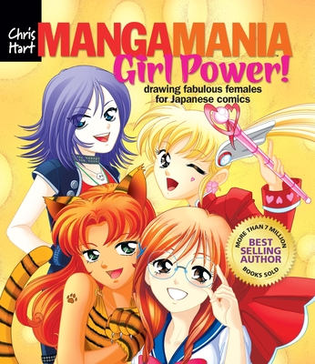 Manga Artist's Coloring Book: Girl Power!: Fun Female Characters to Color - Hart, Christopher, Dr.