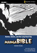 Manga Bible: Names, Games, and the Long Road Trip - Genesis-Exodus