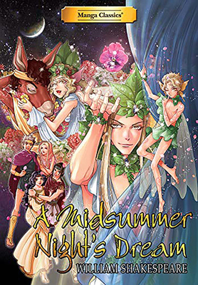 Manga Classics a Midsummer Nights Dream - Shakespeare, William, and Choy, Julien