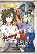 Manga Classics: Adventure of Huckleberry Finn (Paperback)