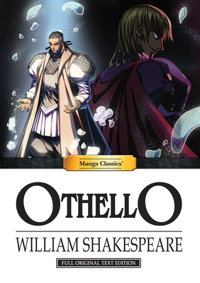 Manga Classics Othello - Shakespeare, William, and Chan, Crystal, and Choy, Julien