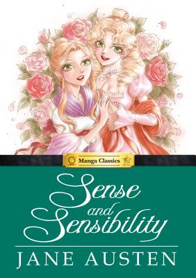 Manga Classics Sense and Sensibility - Austen, Jane