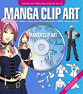 Manga Clip Art: Create Your Own Professional-Looking Manga Artwork