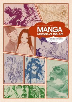Manga: Masters of the Art - Lehmann, Timothy