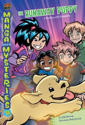 Manga Math Mysteries 8: The Runaway Puppy - Probability - Barriman, Lydia