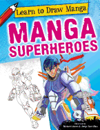 Manga Superheroes - Jones, Richard, and Santillan, Jorge