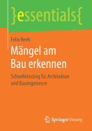 Mangel am Bau erkennen: Schnelleinstieg fur Architekten und  Bauingenieure