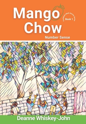 Mango Chow: Number Sense - Trim, Tekani (Editor), and Roberts-Thomas, Latoyaa (Editor)