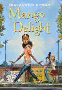 Mango Delight: Volume 1