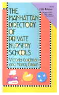 Manhattan Directory of Private Nursery Schools (5th Edition)